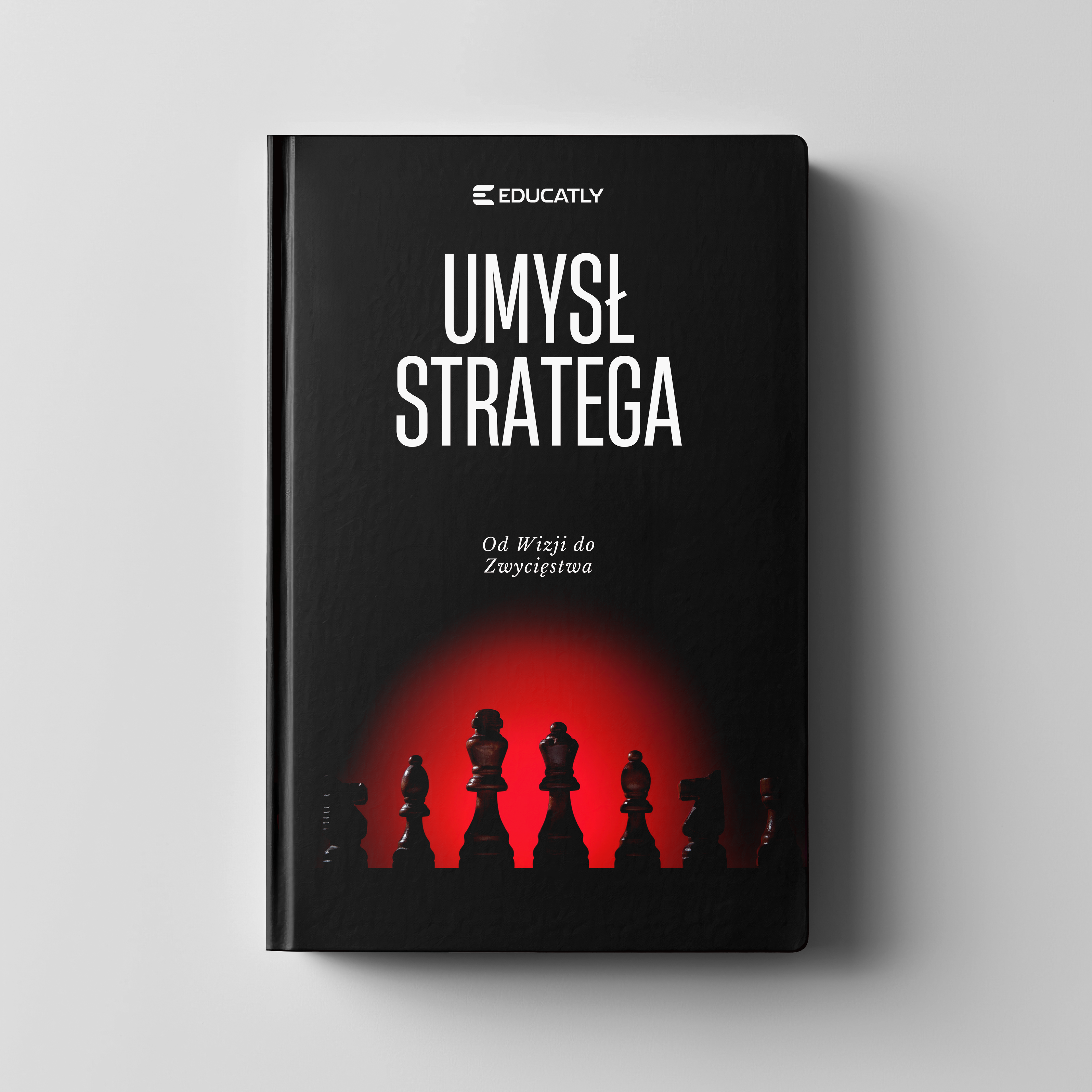 E-book: Umysł Stratega – Od Wizji do Zwycięstwa