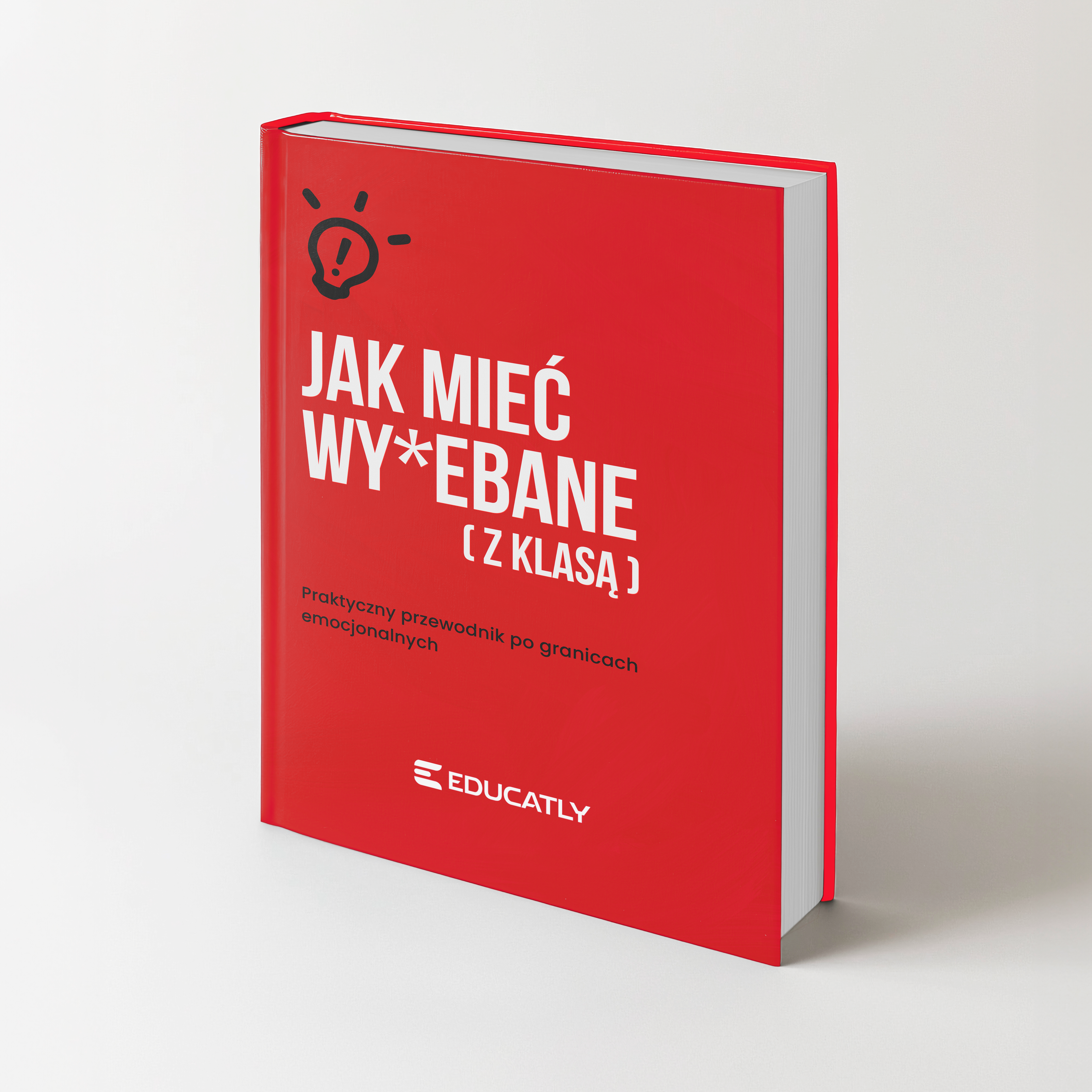 E-book: Jak mieć wy*ebane (z klasą)