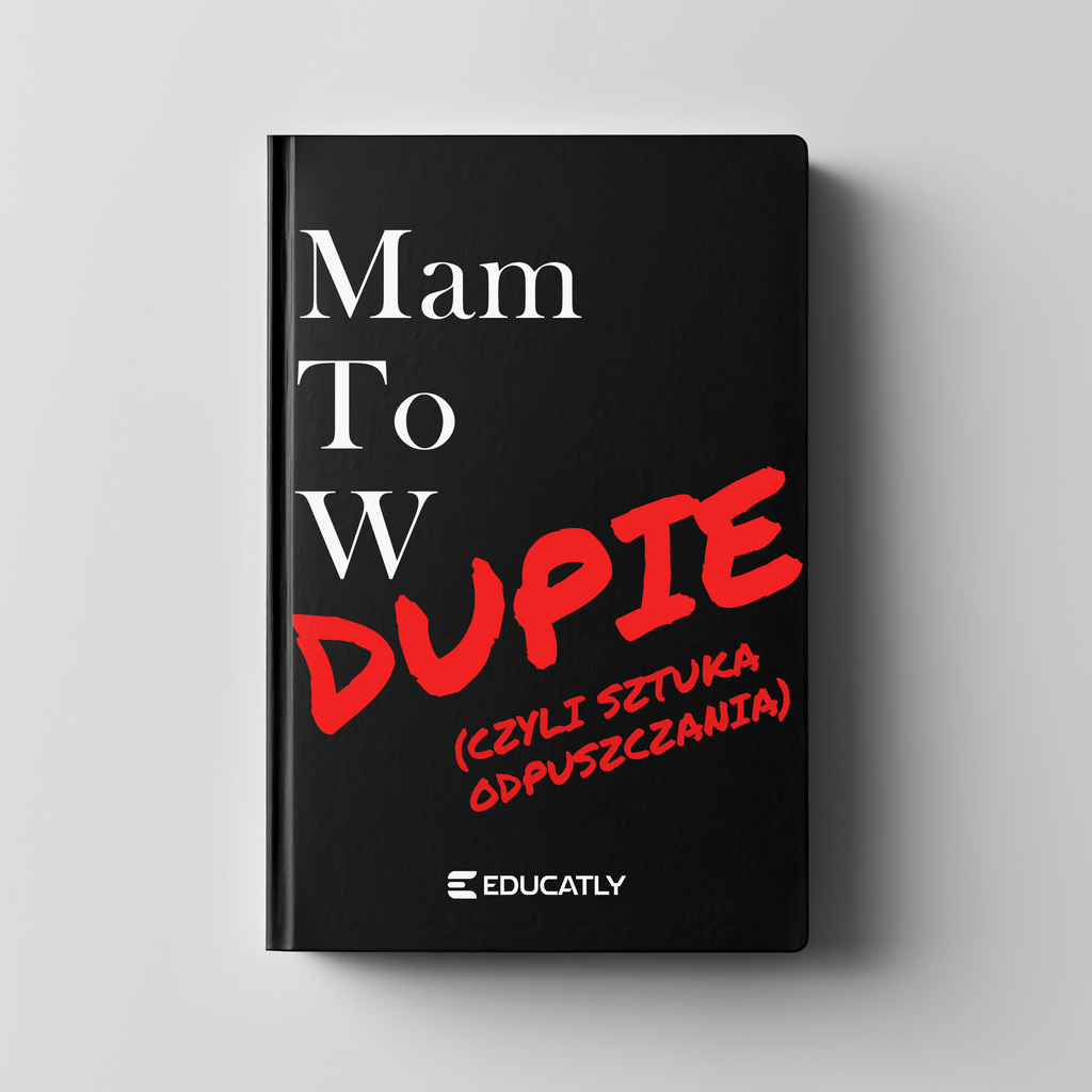 E-book: Mam to w dupie (czyli sztuka odpuszczania)