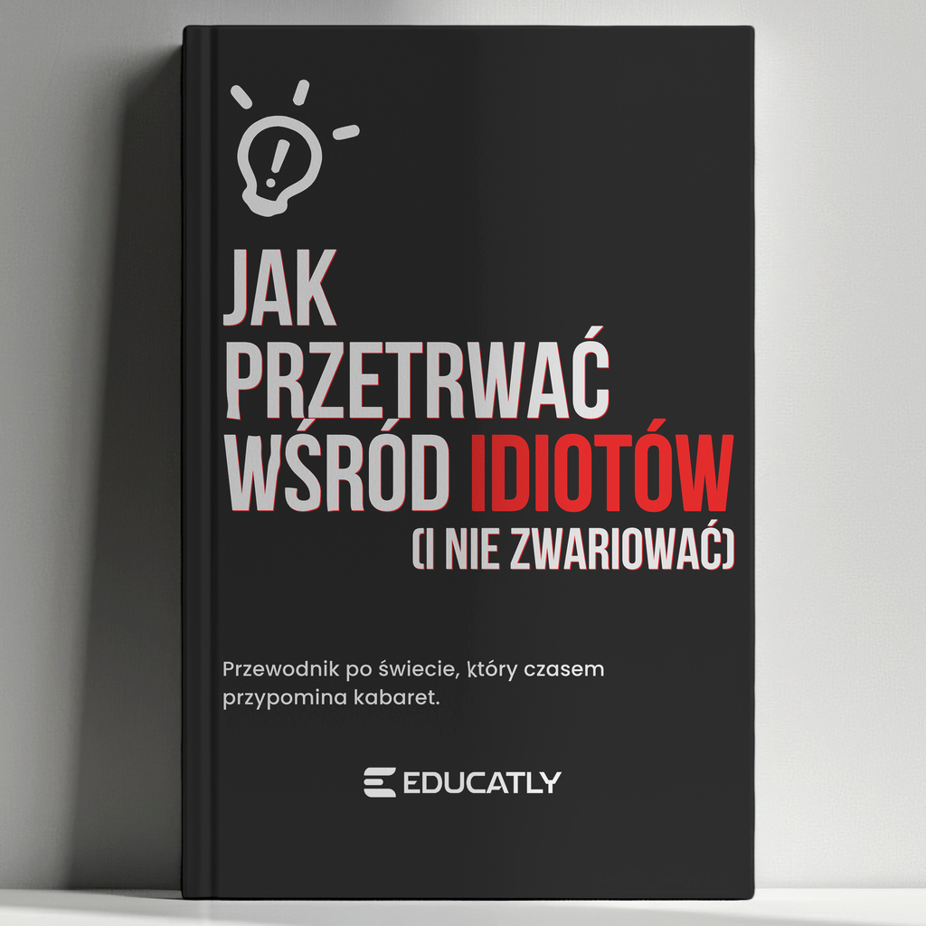 E-book: Jak przetrwać wśród idiotów (i nie zwariować)