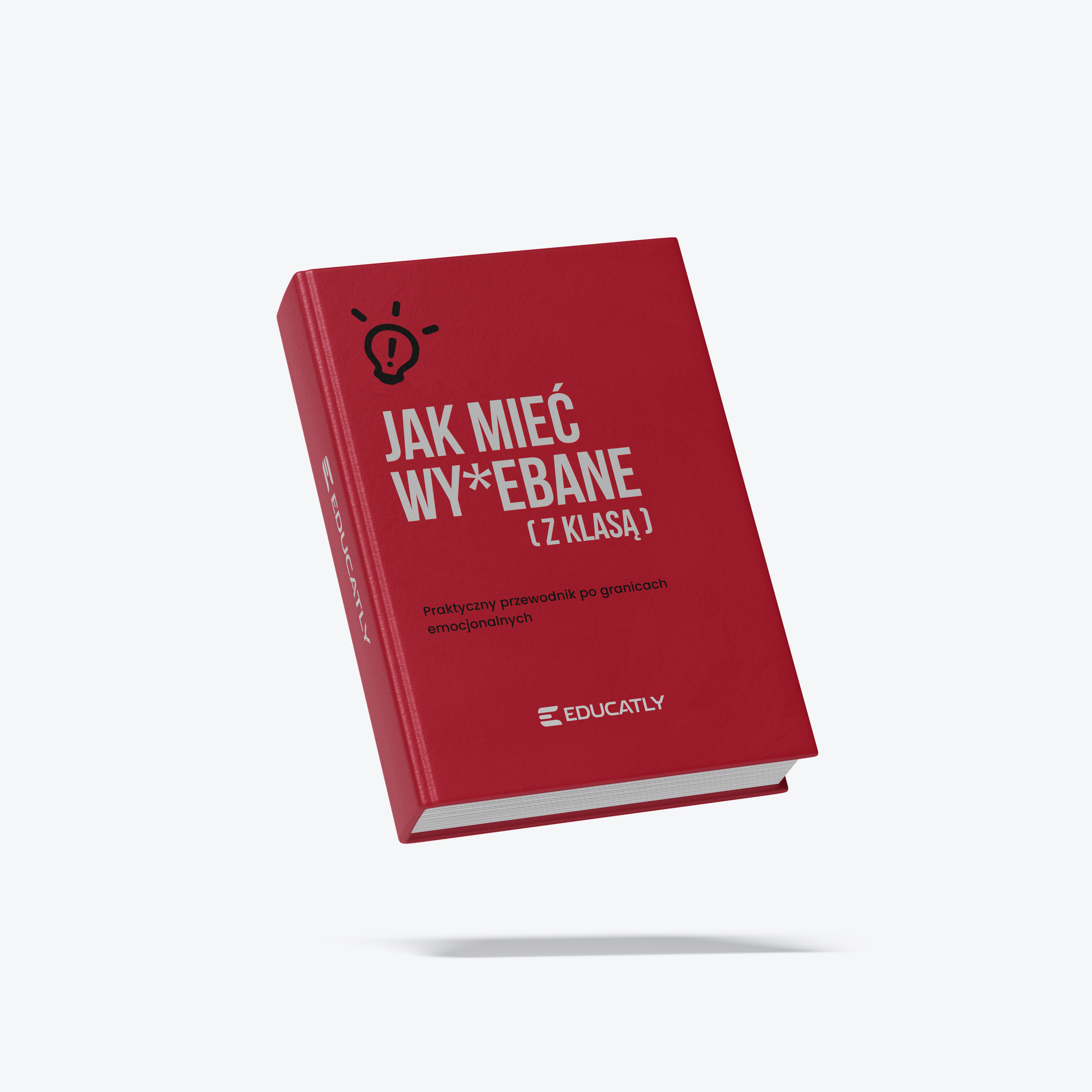E-book: Jak mieć wy*ebane (z klasą)