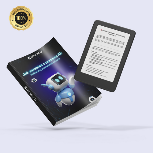 E-book: Jak zarabiać z pomocą AI – Praktyczny przewodnik od zera