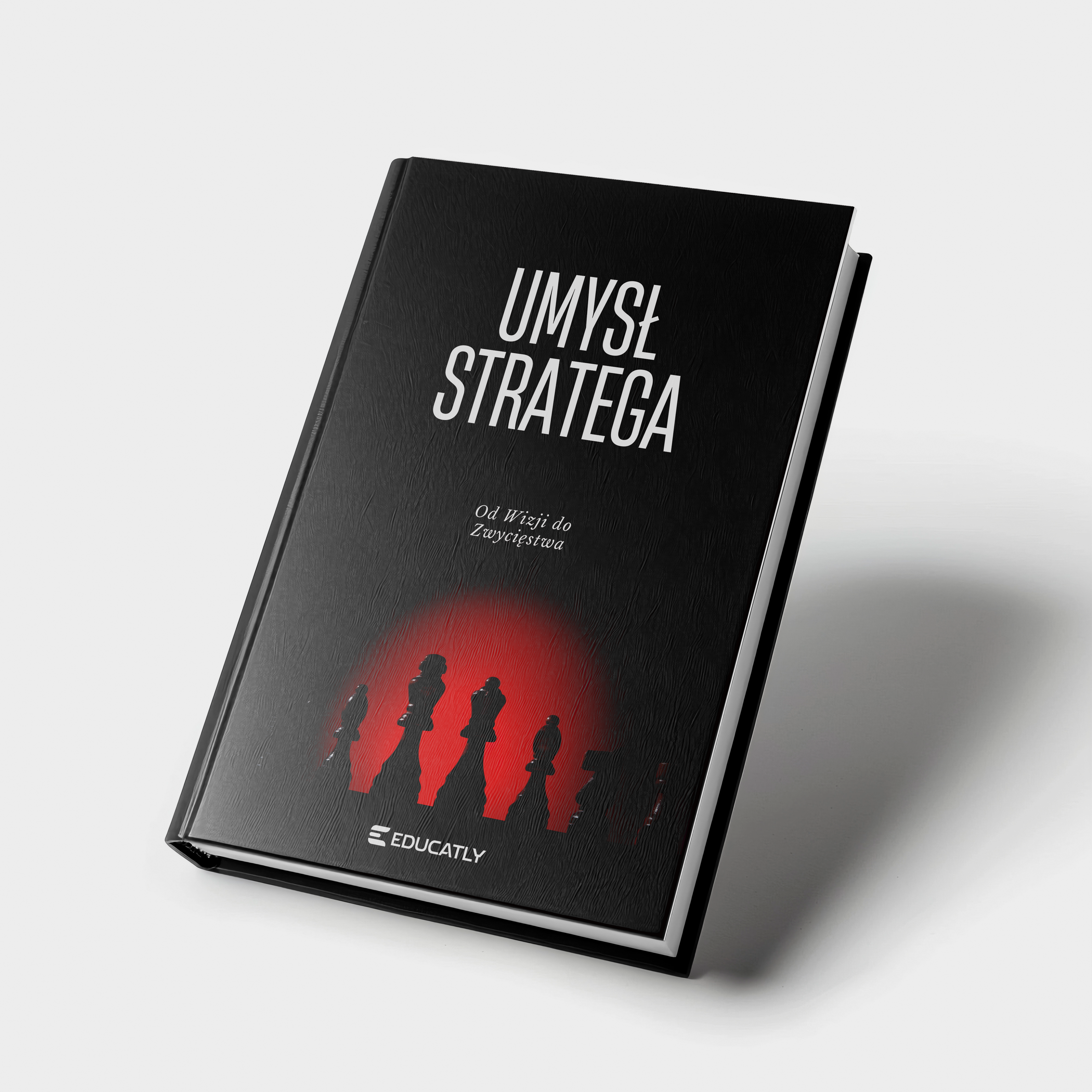 E-book: Umysł Stratega – Od Wizji do Zwycięstwa